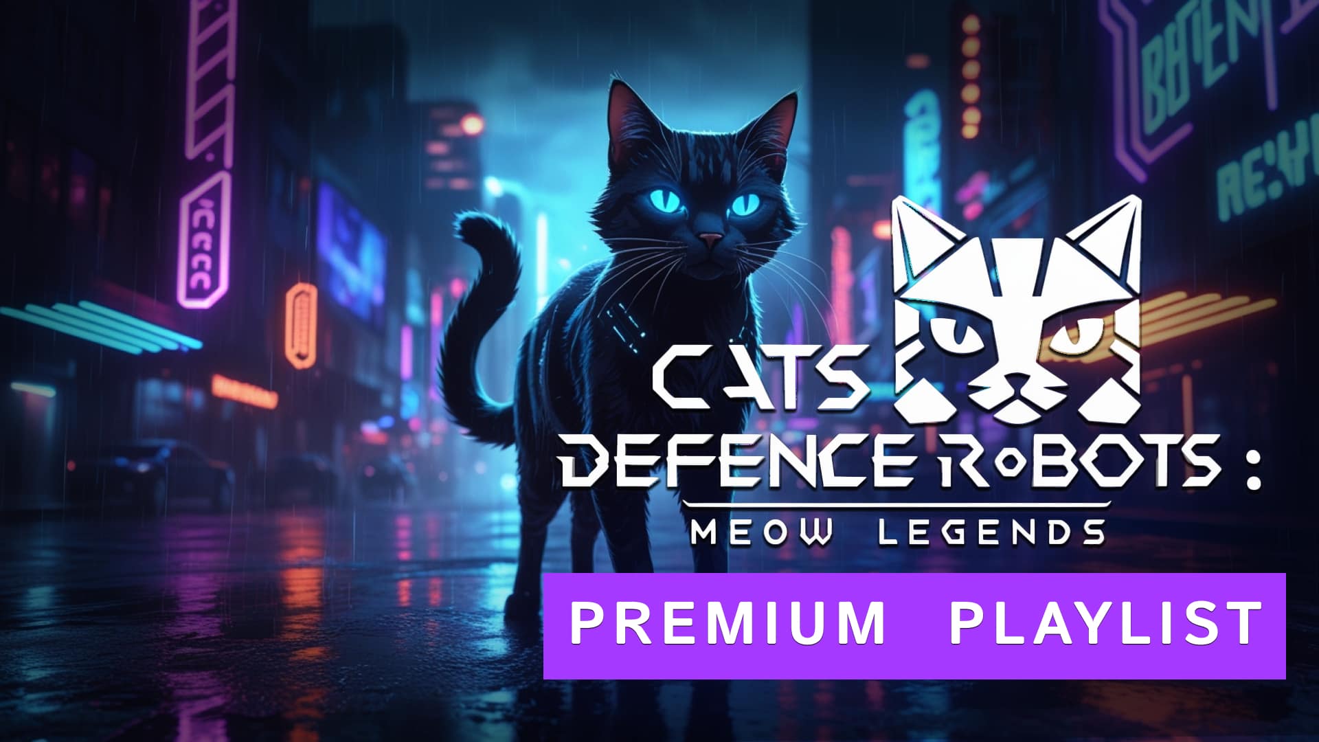 Copertina di Cats Defense Robots: Meow Legends PREMIUM PLAYLIST