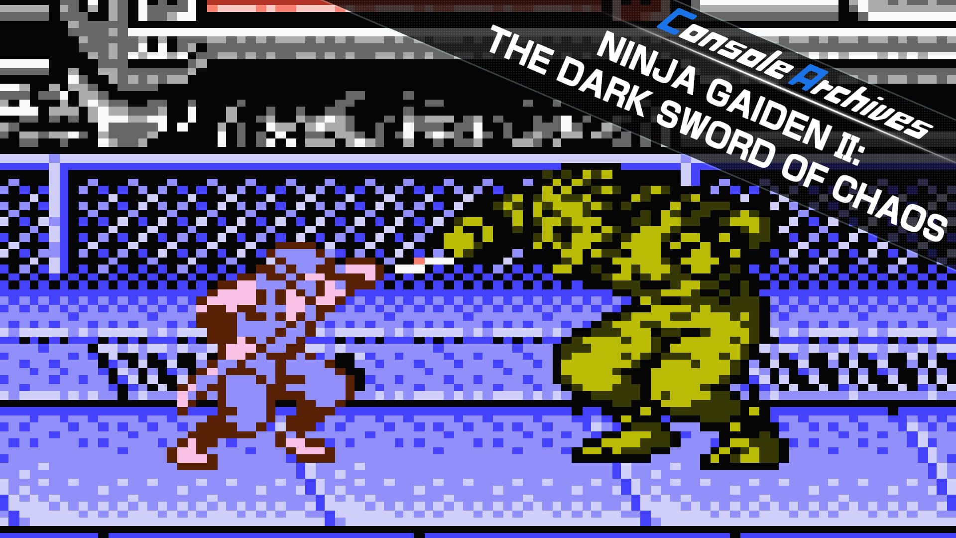 Console Archives NINJA GAIDEN II: THE DARK SWORD OF CHAOS for
