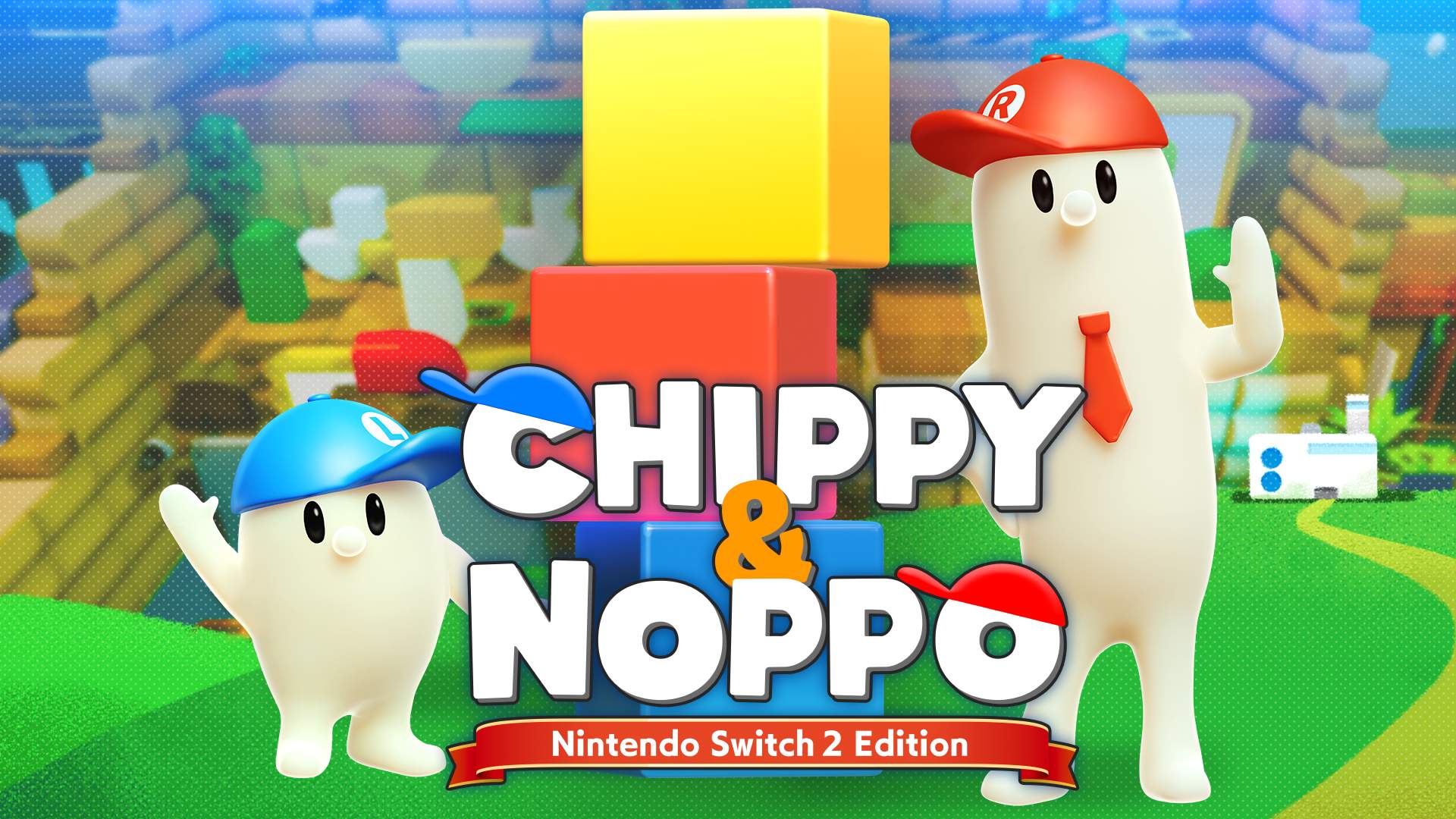 Chippy&Noppo – Nintendo Switch 2 Edition for Nintendo Switch 2