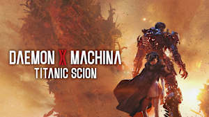 Daemon X Machina: Titanic Scion cover image
