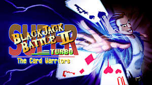 Super Blackjack Battle 2 Turbo Edition - The Card Warriors cover image