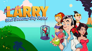 Leisure Suit Larry - Wet Dreams Dry Twice cover image