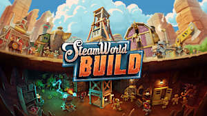 SteamWorld Build cover image