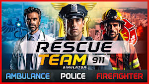 Rescue Team 911 Simulator - Ambulance,Police, Firefighter cover image