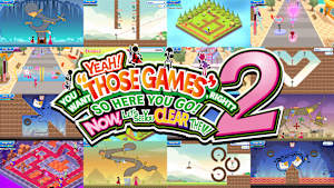 YEAH! YOU WANT "THOSE GAMES," RIGHT? SO HERE YOU GO! NOW, LET'S SEE YOU CLEAR THEM! 2 cover image