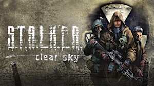 S.T.A.L.K.E.R.: Clear Sky cover image
