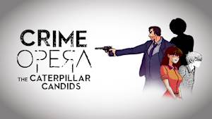 Crime Opera Fandisk: The Caterpillar Candids cover image