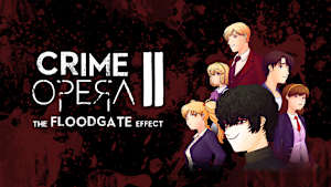 Crime Opera II: The Floodgate Effect cover image