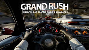 Grand Rush: Highway Car Traffic Racing Simulator cover image