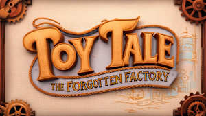 Toy Tale: The Forgotten Factory cover image