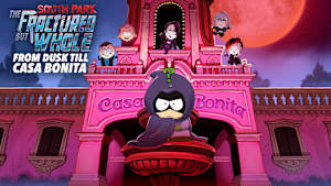 South Park™: The Fractured But Whole™ – From Dusk Till Casa Bonita cover image