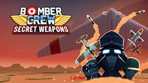 Bomber Crew: Secret Weapons cover image