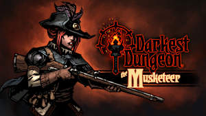 Darkest Dungeon®: The Musketeer cover image