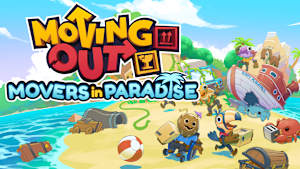 Moving Out - Movers in Paradise cover image