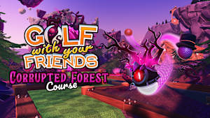 Golf With Your Friends - Corrupted Forest Course cover image