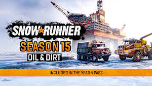 SnowRunner - Season 15: Oil & Dirt cover image
