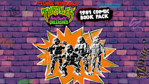 Teenage Mutant Ninja Turtles: Mutants Unleashed - 1984 Comic Book Pack cover image