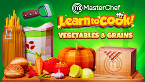 MasterChef: Learn to Cook! - Vegetables & Grains cover image