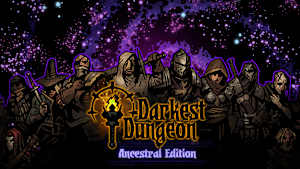 Darkest Dungeon®: Ancestral Edition cover image