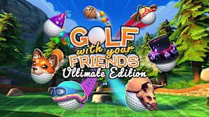 Golf With Your Friends - Ultimate Edition cover image