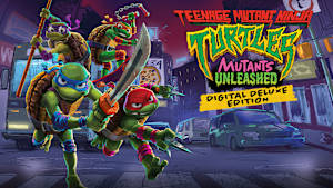 Teenage Mutant Ninja Turtles: Mutants Unleashed - Digital Deluxe Edition cover image