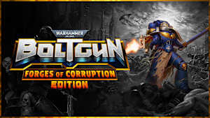 Warhammer 40,000: Boltgun - Forges of Corruption Edition cover image