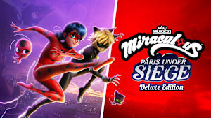 Miraculous: Paris Under Siege - Deluxe Edition cover image