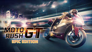 Moto Rush GT Epic Edition cover image