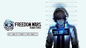 FREEDOM WARS Remastered Contribution Edition cover image