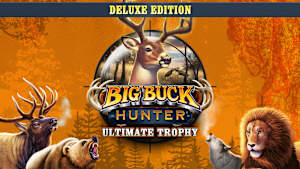 Big Buck Hunter: Ultimate Trophy - Deluxe Edition cover image