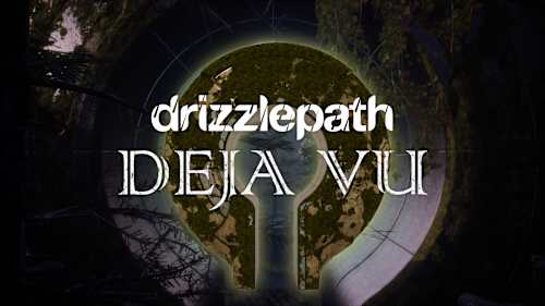 Drizzlepath: Deja Vu cover image