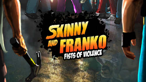 Skinny & Franko: Fists of Violence cover image