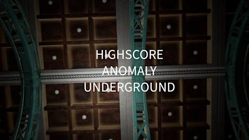 HighScore Anomaly Underground cover image