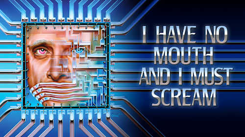 I Have No Mouth, and I Must Scream cover image