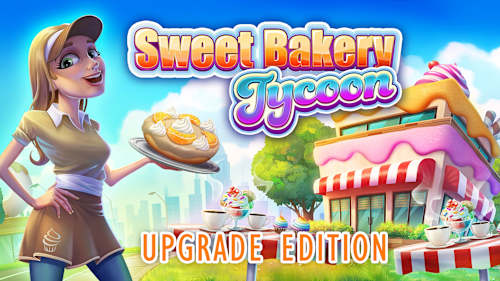 Sweet Bakery Tycoon Upgrade Edition cover image