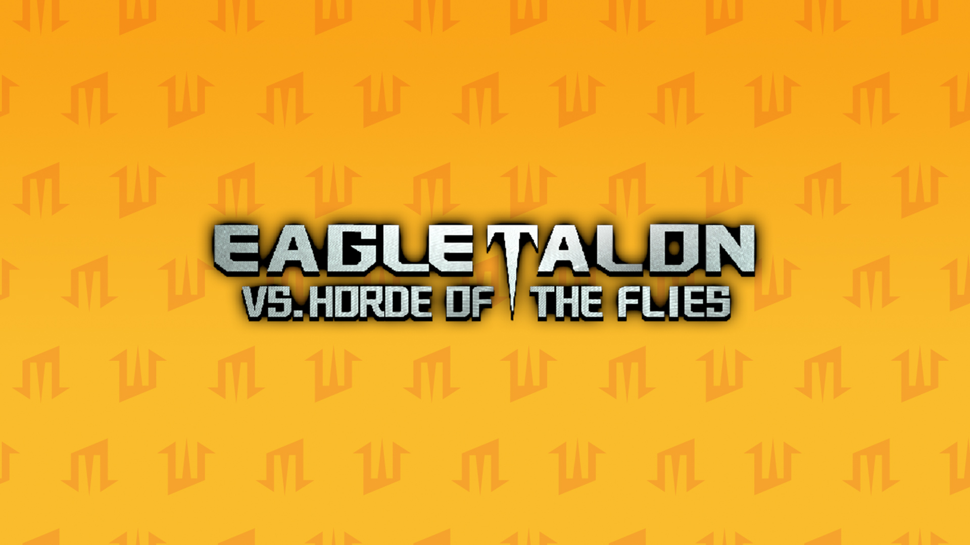 EAGLETALON vs. HORDE OF THE FLIES