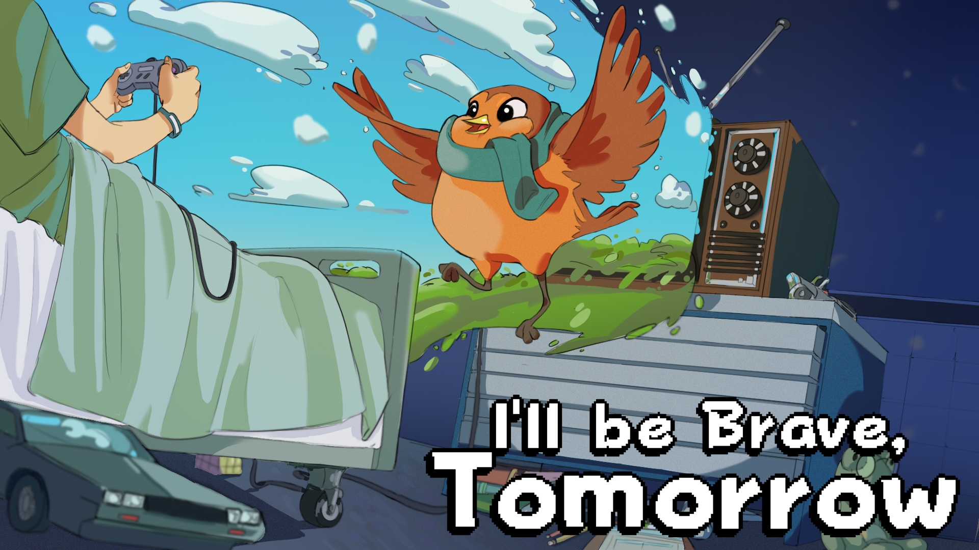 I'll be Brave, Tomorrow
