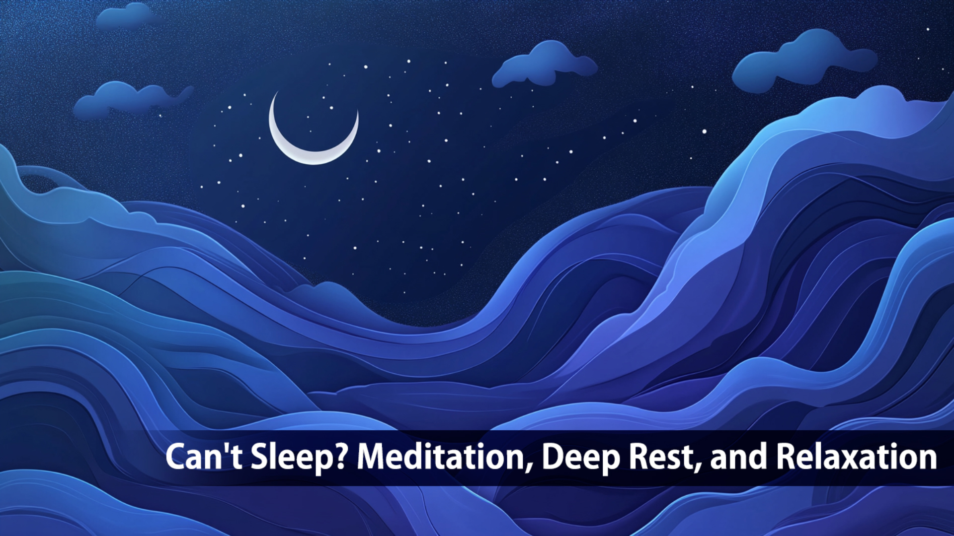 Can't Sleep? Meditation, Deep Rest, and Relaxation
