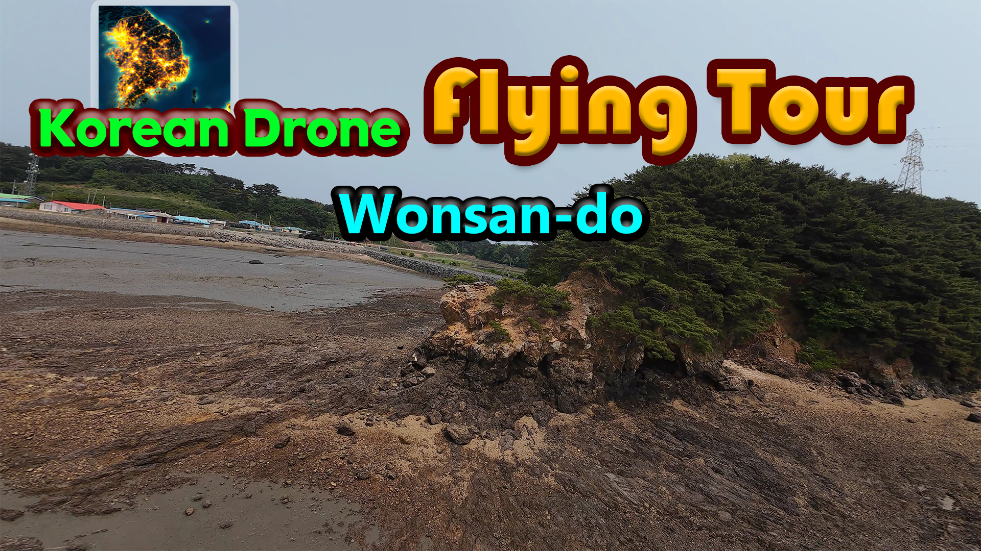Korean Drone Flying Tour Wonsan-do