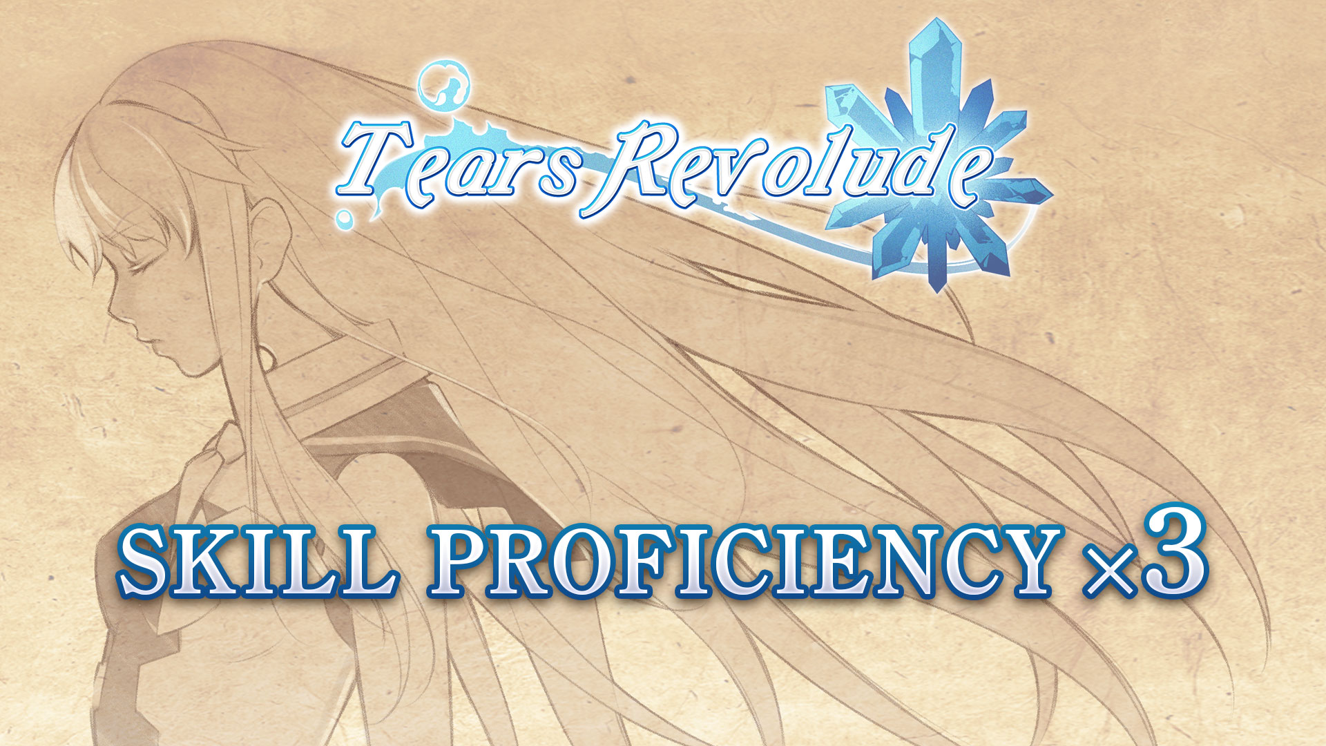 Skill Proficiency x3 - Tears Revolude