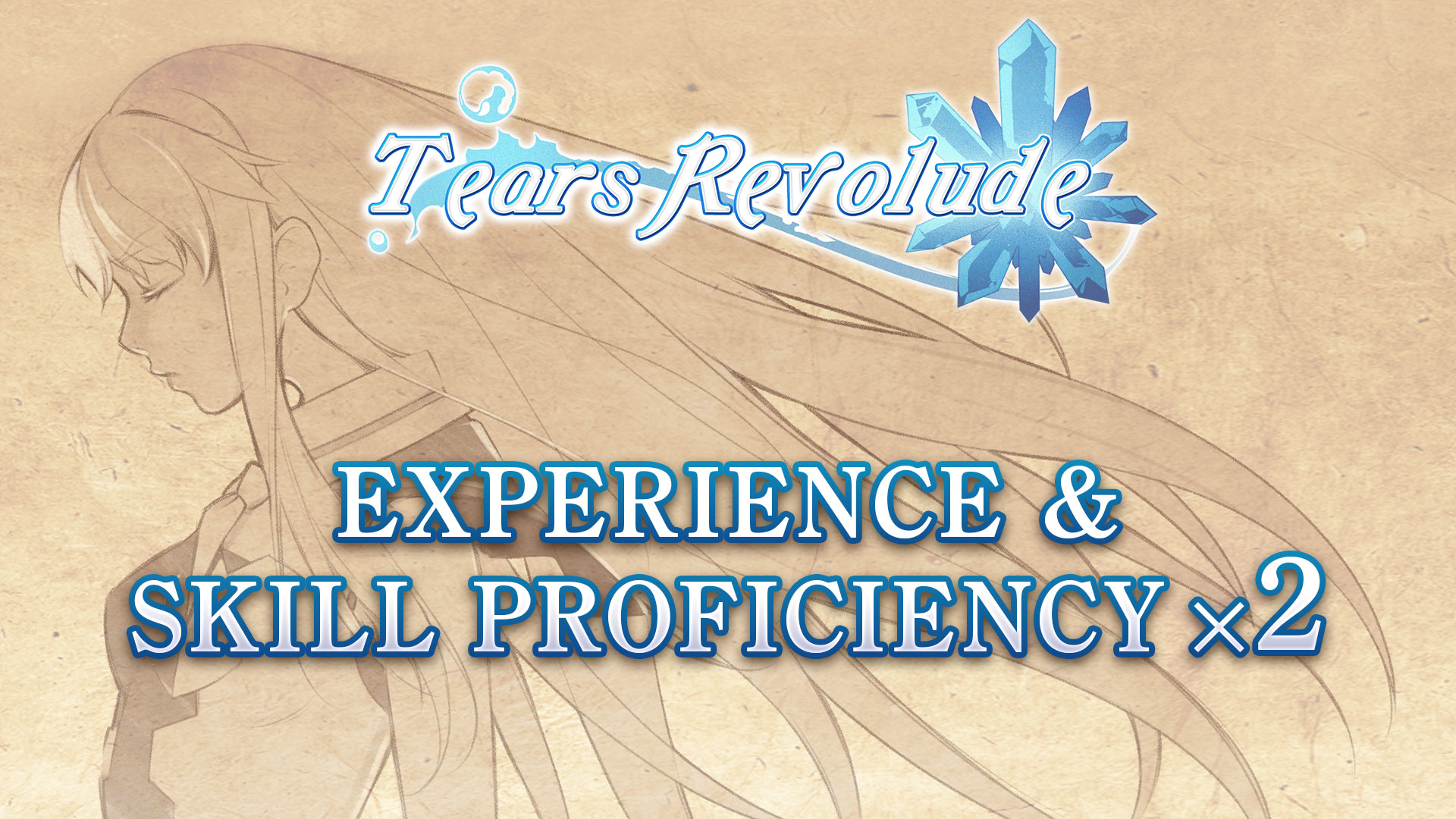 Experience & Skill Proficiency x2 - Tears Revolude