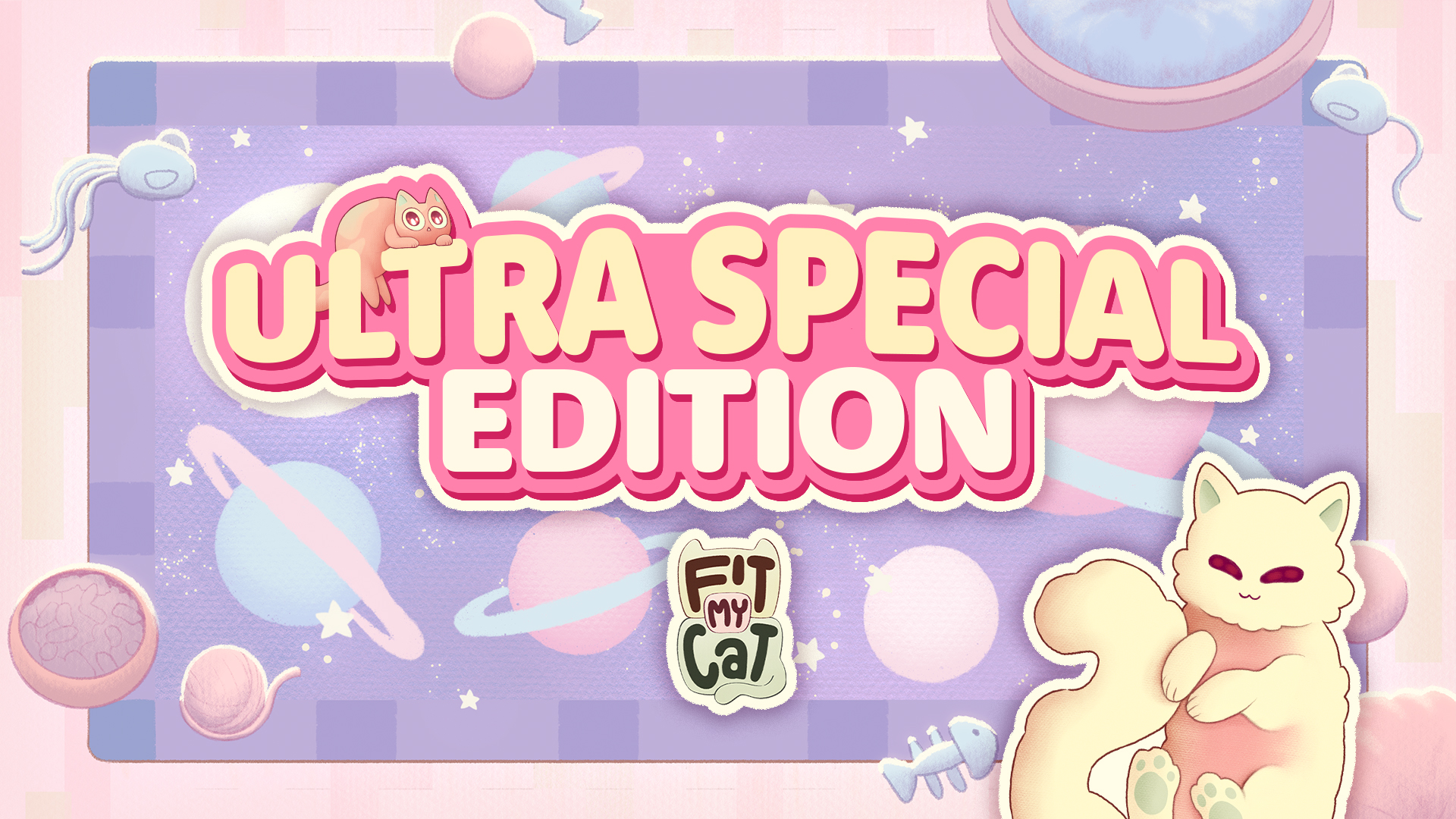 Fit My Cat Ultra Special Edition