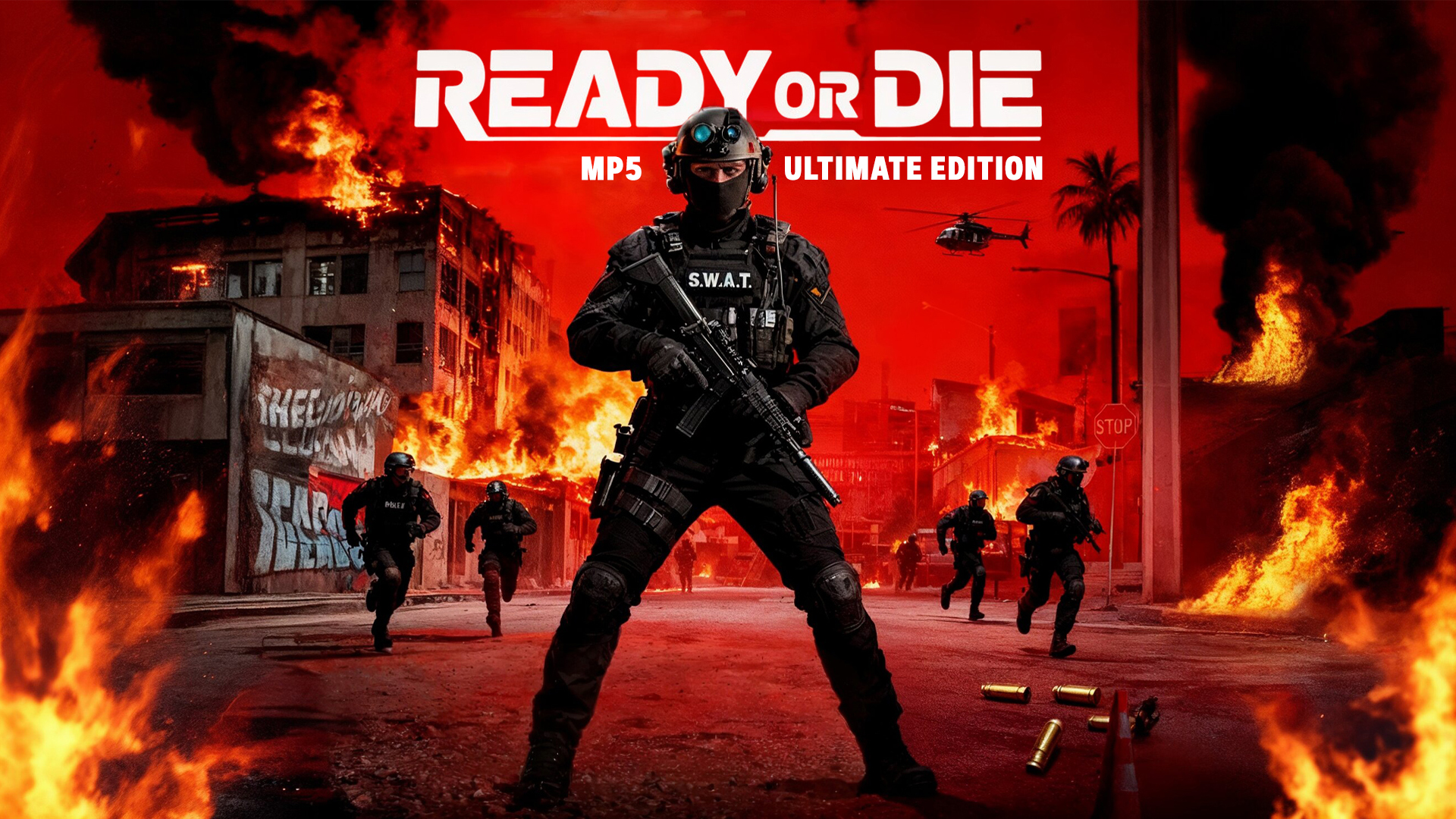 READY OR DIE: MP5 ULTIMATE EDITION
