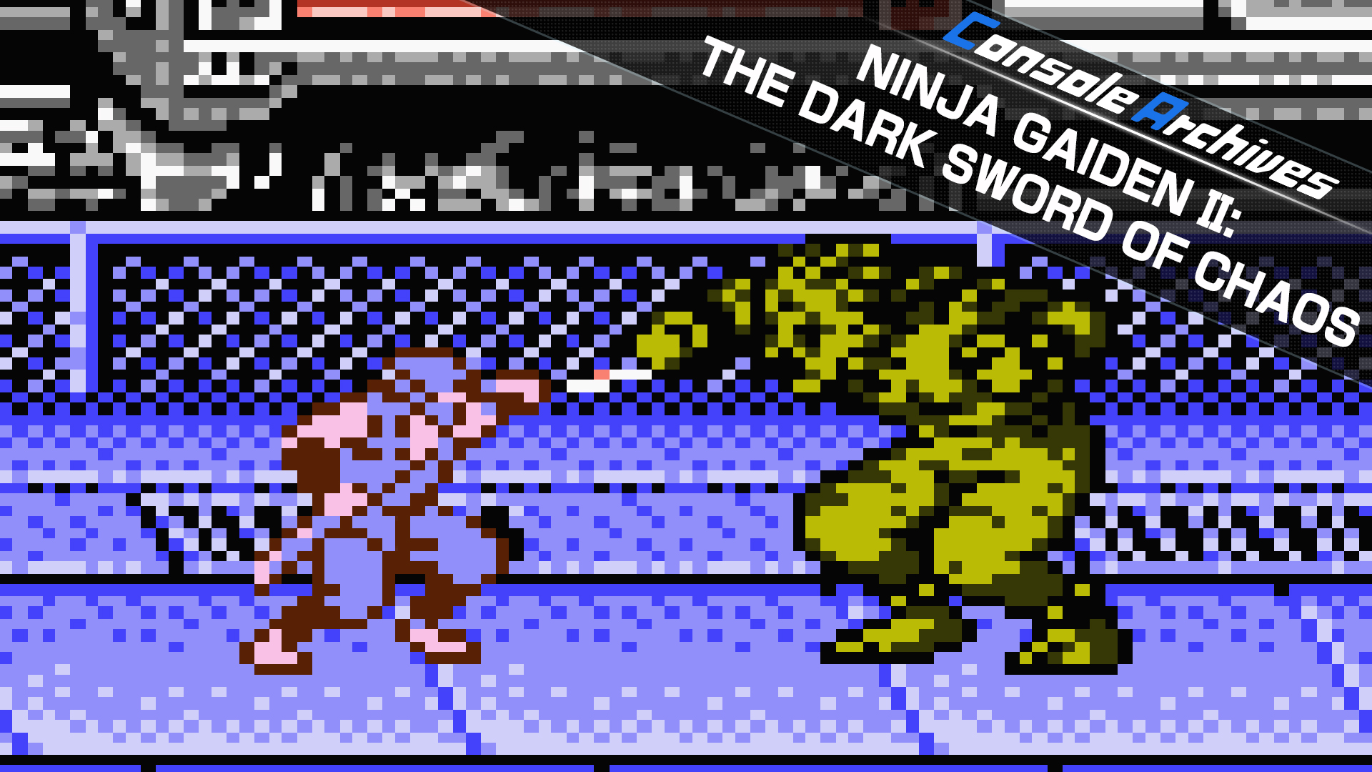 Console Archives NINJA GAIDEN II: THE DARK SWORD OF CHAOS