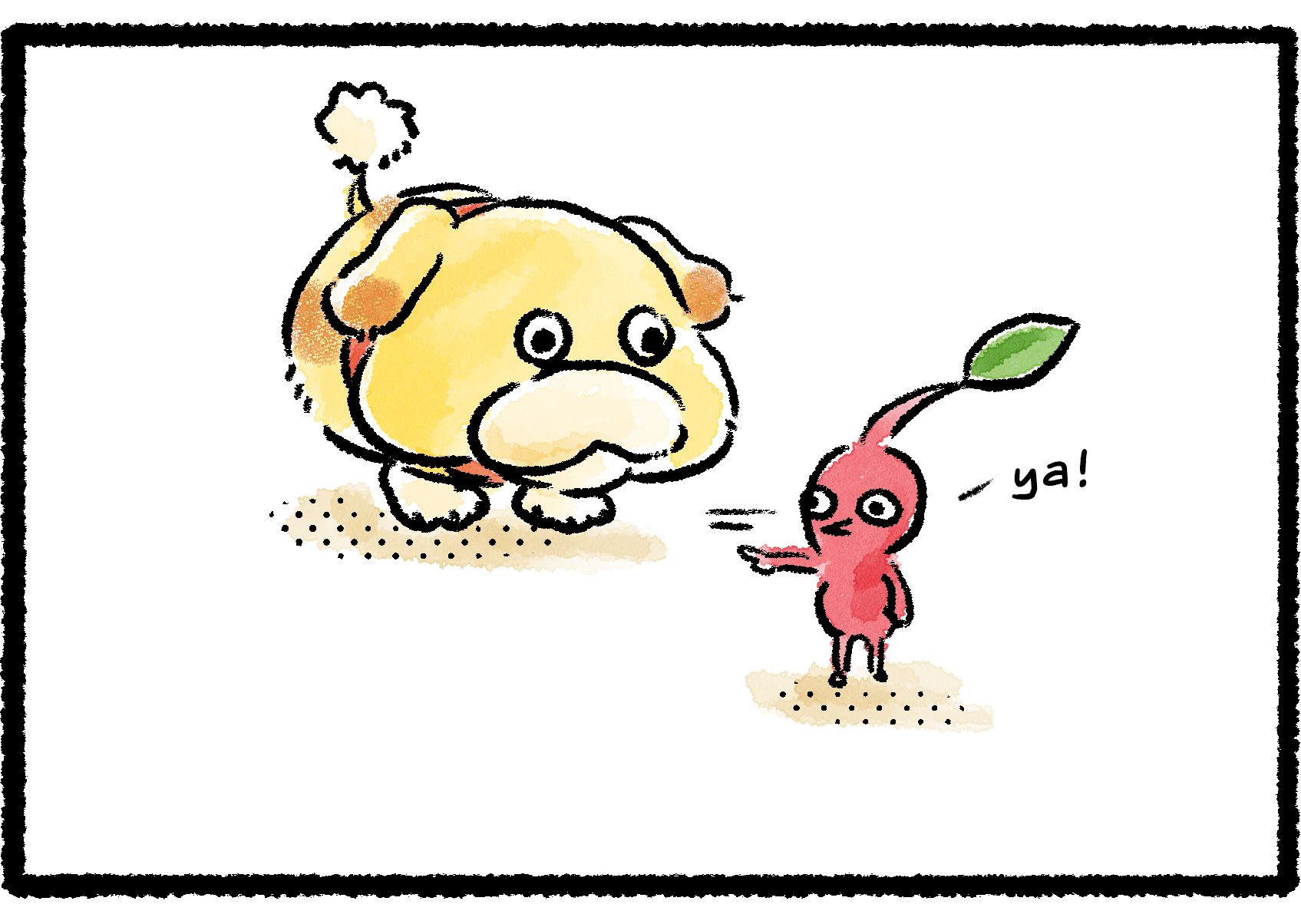 Panel three. Meanwhile, Oatchi waits patiently as a Red Pikmin gives him a command. The Red Pikmin points to the left and lets out a "Ya!"