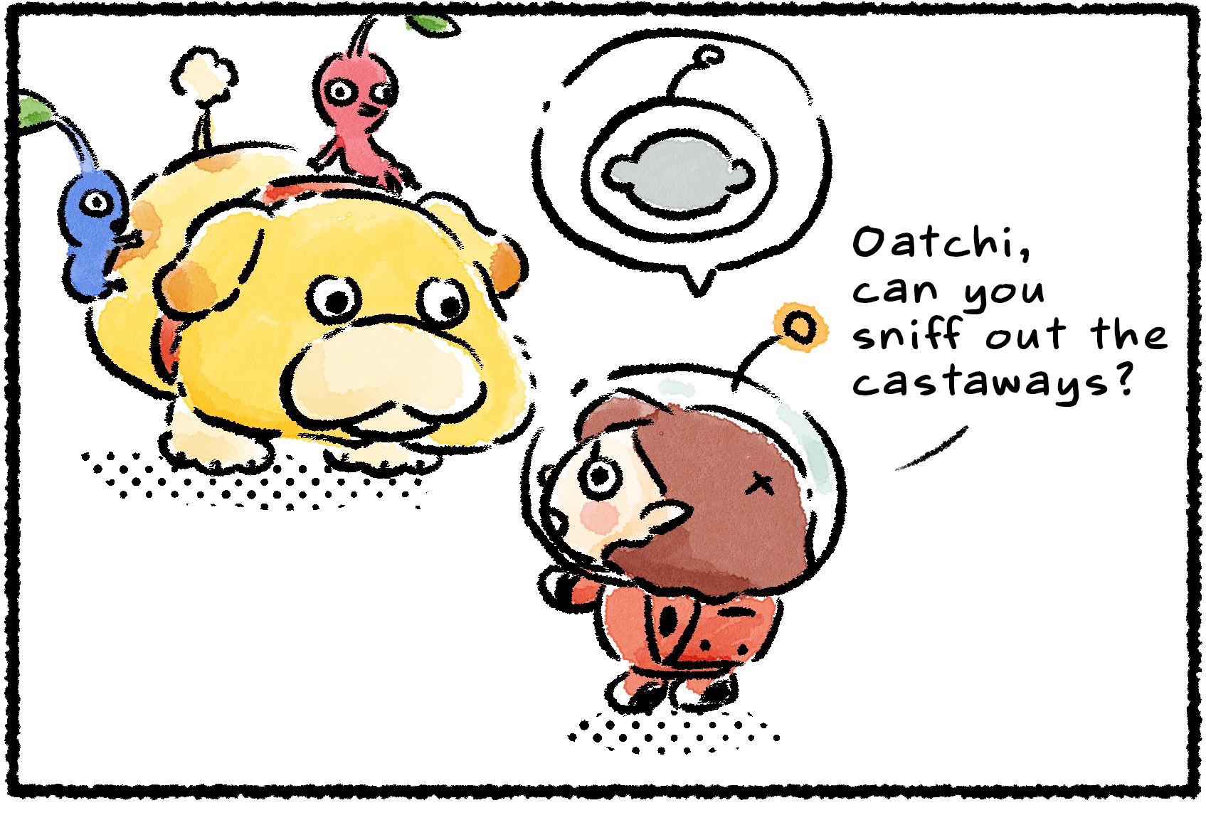 Panel one. A Rescue Officer approaches Oatchi, with a Red and Blue Pikmin clinging to him. "Oatchi," the Rescue Officer says, "can you sniff out the castaways?"