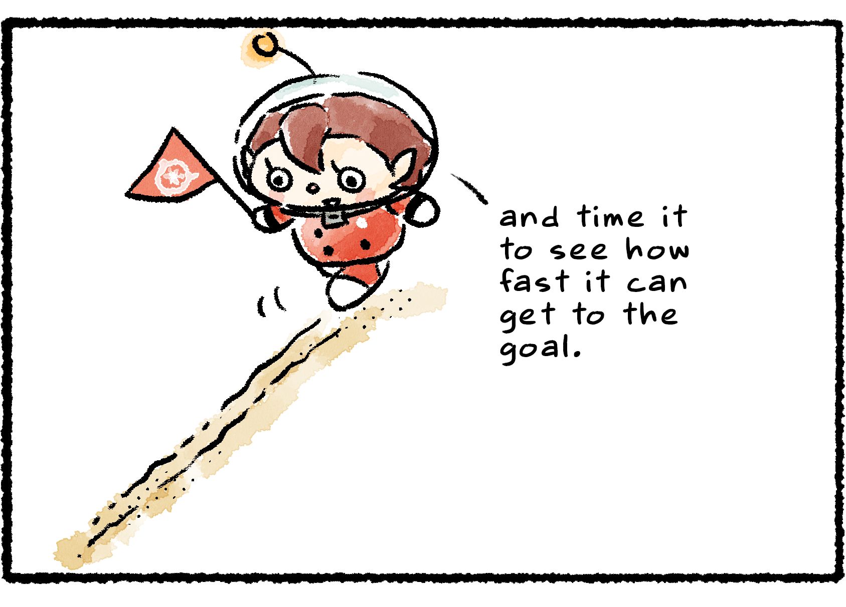 Panel three. While walking along with a little flag, the Rescue Officer finishes her sentence from the previous panel: "...and time it to see how fast it can get to the goal."