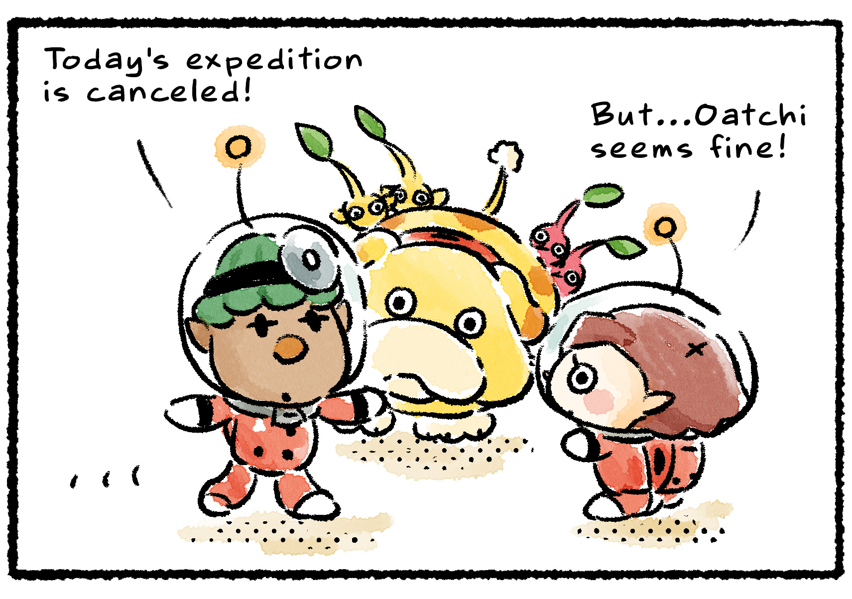 Panel three. Oatchi stands ready with Pikmin on his back, but Yonny comes rushing over to announce that "Today's expedition is canceled!" The Rescue Officer says, "But...Oatchi seems fine!"