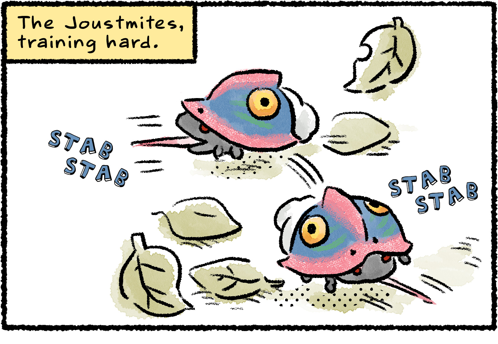 Panel one. A pair of Joustmites are stabbing at the air with their needles. Descriptive text reads, "The Joustmites, training hard."