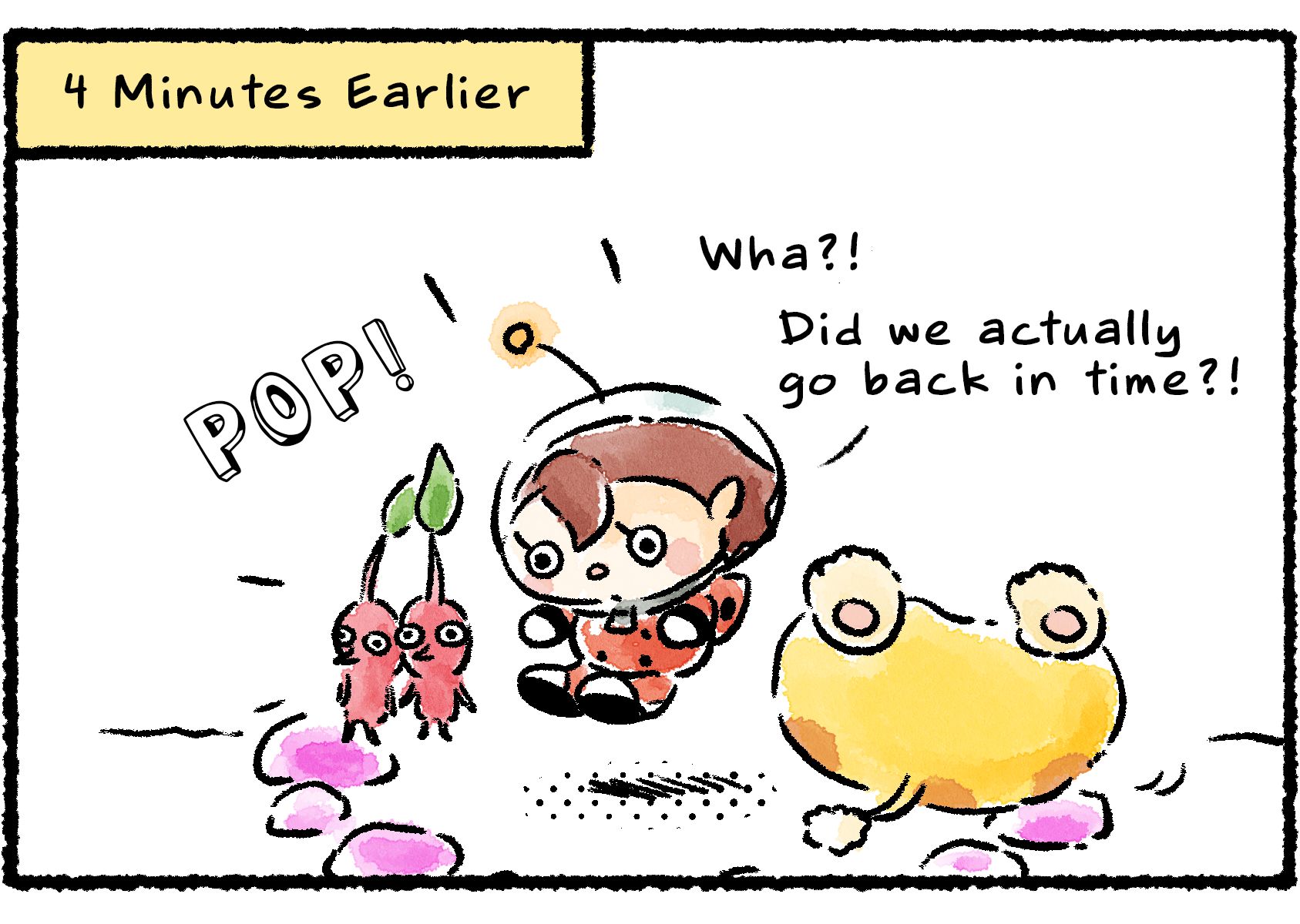 Panel two. With a "POP!" the Rescue Officer, Oatchi, and Pikmin return to a time 4 minutes in the past, before the Jellyfloat. "Wha?!" the Rescue Officer says. "Did we actually go back in time?!"